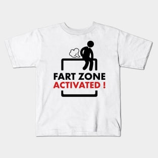 Fart zone activated ! Kids T-Shirt